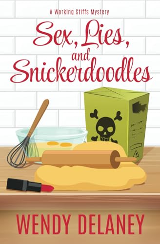 Sex, Lies, and Snickerdoodles book cover