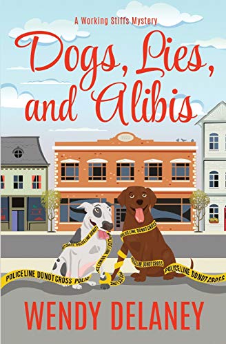 Dogs, Lies, and Alibis book cover