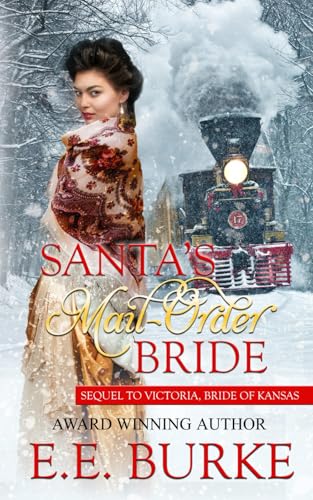 Santa's Mail-Order Bride (By: E.E. Burke) cover