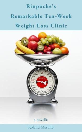 Rinpoche's Remarkable Ten-Week Weight Loss Clinic book cover