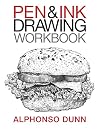 Pen and Ink Drawing Workbook