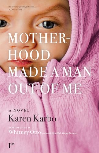 Motherhood Made a Man Out of Me book cover