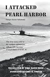 I Attacked Pearl Harbor: The True Story of America's POW #1