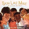 Skin Like Mine (2) (Kids Like Mine)