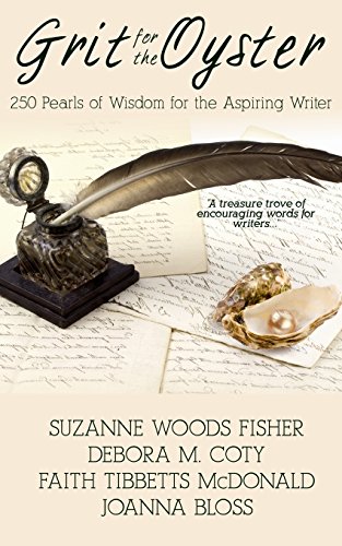 Grit for the Oyster: 250 Pearls of Wisdom for Aspiring Writers book cover