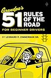Grandpas 51 Rules Of The Road For The Beginner Driver