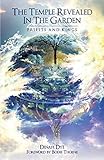 The Temple Revealed In The Garden Priests And Kings