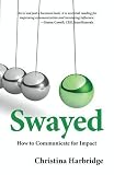 Swayed How To Communicate For Impact
