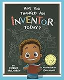 Have You Thanked An Inventor Today