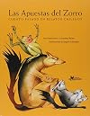 Las apuestas del Zorro: Cuentos basado en relatos chilenos (Nandu) (Spanish Edition)