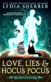 Love, Lies & Hocus Pocus: Beginnings