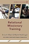 Relational Missionary Training: Theology, Theory & Practice