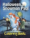 Halloween With Snowman Paul Coloring Book Volume 7