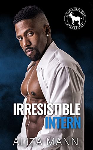 Irresistible Intern (By: Aliza Mann) cover