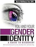 You And Your Gender Identity A Guide To Discovery