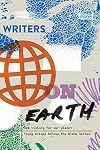 Writers on Earth: New Visions for Our Planet