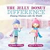 The Jelly Donut Difference: Sharing Kindness with the World