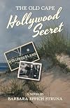 The Old Cape Hollywood Secret