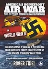 America's Homefront Air War: THE UNTOLD FACTS OF ARMED U.S. CIVILIANS AND THEIR SUCCESSFUL LIGHTPLANE RETALIATION TO THE INVASION OF AMERICA’S EAST COAST