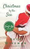 Christmas by the Sea: A Surf's Up Novella