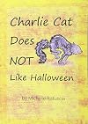 Charlie Cat Does NOT Like Halloween