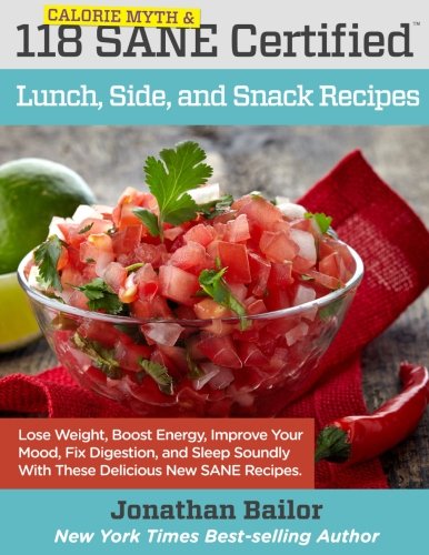 118 Calorie Myth And Sane Certified Lunch, Side, And Snack Recipes book cover