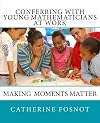 Conferring with Young Mathematicians at Work