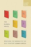 The Global Novel Writing The World In The 21st Century