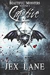 Captive: Beautiful Monsters Vol. 1