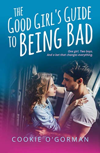 The Good Girl's Guide to Being Bad cover