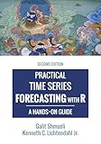 Practical Time Series Forecasting With R A Handson Guide 2nd Edition