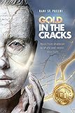Gold In The Cracks Move From Shattered To Whole And Reveal Your Light