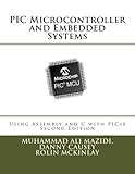 Pic Microcontroller And Embedded Systems Using Assembly And C For Pic18