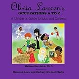 Olivia Laurens Occupations A To Z A Childrens Guide To Jobs And Careers