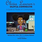 Olivia Connects A Guide To Modes Of Communication Olivia Lauren