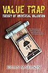Value Trap: Theory of Universal Valuation