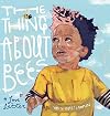 The Thing About Bees: A Love Letter