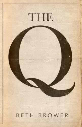 The Q / by Brower, Beth
