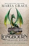 Longbourn: Dragon Entail