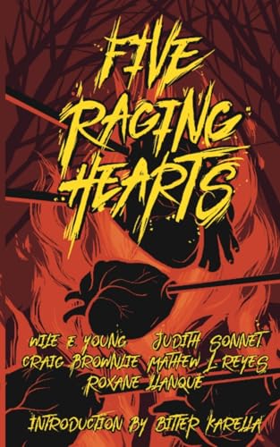Five Raging Hearts: Splatterpunk for the Soul book cover