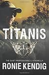 Titanis: A Quiet Professionals Novella