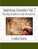 American Acrostics Volume 7 Puzzling Explorers And Adventurers
