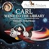 Carl Went To The Library: The Inspiration of a Young Carl Sagan (Tiny Thinkers Series)