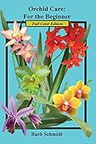 Orchid Care For The Beginner 2019 Full Color Edition