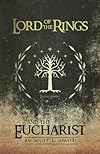 Lord of the Rings and the Eucharist
