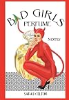Bad Girls Perfume NOTES
