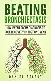 Beating Bronchiectasis How I Went From Diagnosis To Full Recovery In Just One Year