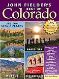 John Fielder's Best of Colorado, 5th Edition