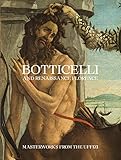 Botticelli and Renaissance Florence: Masterworks from the Uffizi