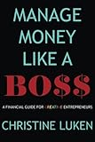 Manage Money Like a Boss: A Financial Guide for Creative Entrepreneurs